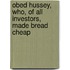 Obed Hussey, Who, of All Investors, Made Bread Cheap