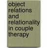 Object Relations and Relationality in Couple Therapy door James L. Poulton