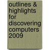 Outlines & Highlights For Discovering Computers 2009 door Cram101 Textbook Reviews