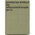Praktisches Lehrbuch Der Reflexzonentherapie Am Fu