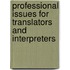 Professional Issues for Translators and Interpreters