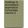 Readings to Accompany Experience Humanities Volume 2 by Roy T. Matthews