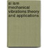 Si Ism Mechanical Vibrations:Theory and Applications