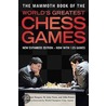 The Mammoth Book Of The World's Greatest Chess Games door John Nunn