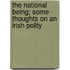 The National Being; Some Thoughts on an Irish Polity