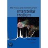 The Physics and Chemistry of the Interstellar Medium door Alexander Tielens