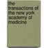 The Transactions Of The New York Academy Of Medicine