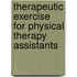 Therapeutic Exercise for Physical Therapy Assistants