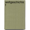 Weltgeschichte f door Karl Heinrich Ludwig Politz