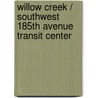 Willow Creek / Southwest 185th Avenue Transit Center door Ronald Cohn