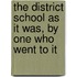 the District School As It Was, by One Who Went to It