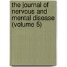 the Journal of Nervous and Mental Disease (Volume 5) by American Neurological Association