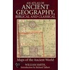 An Atlas of Ancient Geography, Biblical and Classical door William Smith