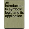 An Introduction to Symbolic Logic and Its Application door Rudolf Carnap