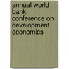 Annual World Bank Conference On Development Economics door World Bank