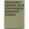 Association Sportive de La Communaute Autonome Basque by Source Wikipedia