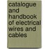 Catalogue and Handbook of Electrical Wires and Cables