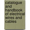Catalogue and Handbook of Electrical Wires and Cables door American Wire Steel