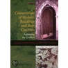 Conservation of Historic Buildings and Their Contents by David Watt