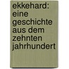 Ekkehard: Eine Geschichte Aus Dem Zehnten Jahrhundert door Joseph Viktor Von Scheffel