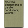 Electrical Phenomena in Parallel Conductors, Volume 1 door Frederick Eugene Pernot