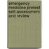 Emergency Medicine Pretest Self-Assessment And Review