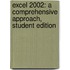 Excel 2002: A Comprehensive Approach, Student Edition