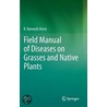 Field Manual of Diseases on Grasses and Native Plants door R. Kenneth Horst