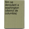 Film Se Deroulant a Washington (District de Columbia) door Source Wikipedia