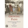 Growing Pains: Childhood Illness in Ireland 1750-1950 door Alice Mauger