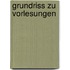 Grundriss Zu Vorlesungen 