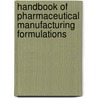 Handbook of Pharmaceutical Manufacturing Formulations door Sarfaraz K. Niazi