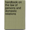 Handbook on the Law of Persons and Domestic Relations door Walter Checkley Tiffany