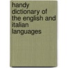 Handy Dictionary Of The English And Italian Languages door J.E. Wessely
