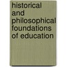 Historical and Philosophical Foundations of Education door Gerald L. Gutek