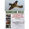 Hurricane R4118: The Great Battle Of Britain Survivor door Peter Vacher