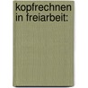 Kopfrechnen in Freiarbeit:  by Michael Junga