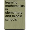 Learning Mathematics In Elementary And Middle Schools door Yvonne Pothier