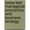 Loose-Leaf Managerial Economics and Business Strategy door Michael R. Baye