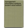 Management Information Systems, Student Value Edition door Kenneth C. Laudon