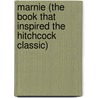 Marnie (the Book That Inspired the Hitchcock Classic) door Winston Graham