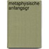Metaphysische Anfangsgr