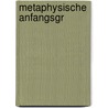 Metaphysische Anfangsgr by Immanual Kant