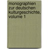 Monographien Zur Deutschen Kulturgeschichte, Volume 1 door Georg Steinhausen