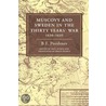 Muscovy and Sweden in the Thirty Years' War 1630-1635 door Paul Dukes