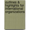 Outlines & Highlights For International Organizations door Cram101 Textbook Reviews