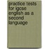 Practice Tests For Igcse English As A Second Language