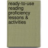 Ready-To-Use Reading Proficiency Lessons & Activities door Gary Robert Muschla