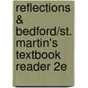 Reflections & Bedford/St. Martin's Textbook Reader 2e by Kathleen T. McWhorter