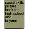 Social Skills Picture Book For High School And Beyond door Jed Baker
